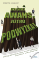 Dzisiaj awans, jutra podwyżka!