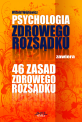 Psychologia i 46 zasad zdrowego rozsądku