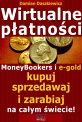 Wirtualne p�atno�ci: E-gold i MoneyBookers