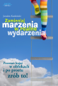 Zamieniaj marzenia w realne wydarzenia